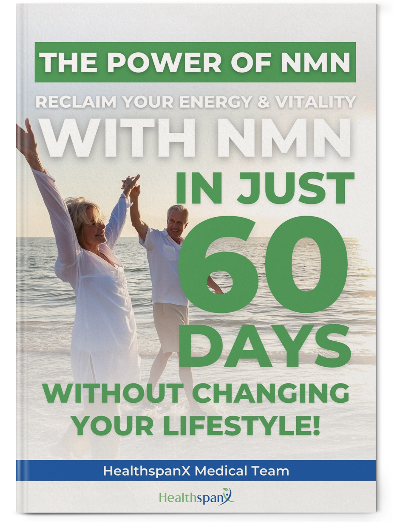 The Power of NMN: The Blueprint to Reverse Aging